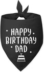 Happy Birthday Dad Dog Bandana for Dogs Black Bandana Funny Birthday Photo Prop by Unknown