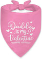 Daddy is My Valentine Dog Bandana, Funny Valentine's Day Dog Bandana, Cute by Unknown