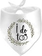 I Do Too Engagement Dog Bandana, Wedding Party Pet Scarf, Photo Prop, by Lcekterur