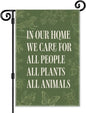 In Our Home We Care for All People Plants Animals Garden Flag, Double Sided by Unknown