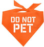 Do Not Pet Dog Bandana by TeesTails
