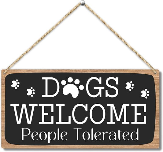 Dog Welcome People Tolerated Dog Lover Rustic Wooden Hanging Sign Decor by Zodvery