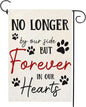 Pet Memorial Garden Flag No Longer By My Side Forever in Our Heart 12x18 Inch by Unknown